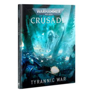 cover of Warhammer 40,000 Crusade: Tyrannic War book