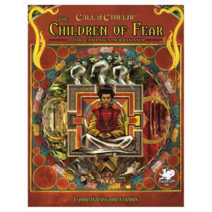 cover art of Call of Cthulhu 7E: the Children of Fear - A 1920s Campaign Across Asia