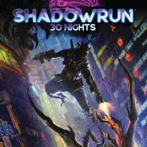 cover art of Shadowrun 6E: 30 Nights