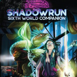 cover art of Shadowrun 6E: Sixth World Companion